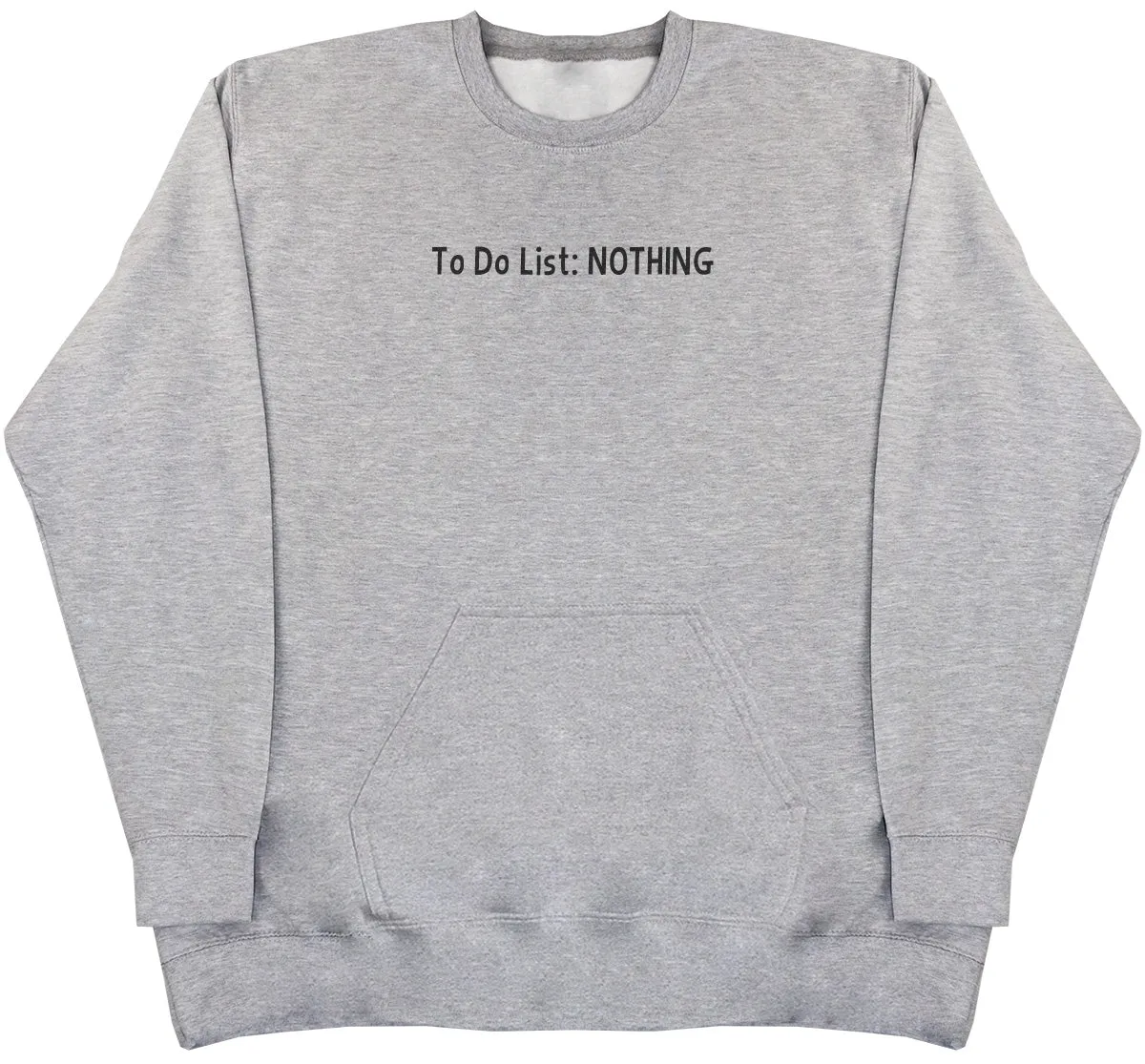 To Do List - Huge Oversized Hoodless Hoodie